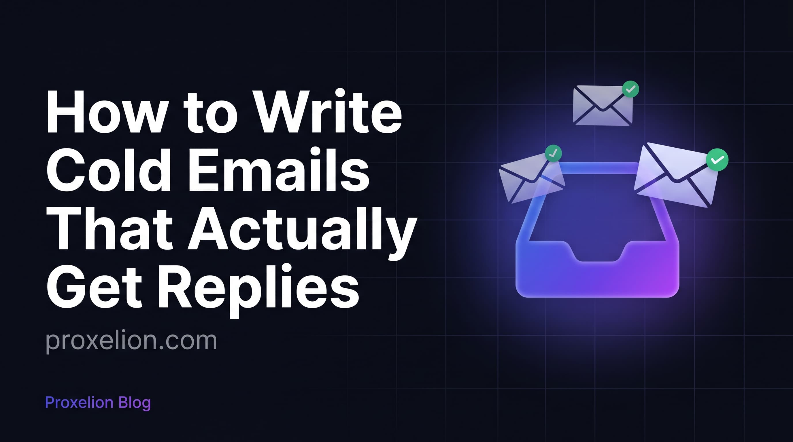 How to Write Cold Emails That Actually Get Replies