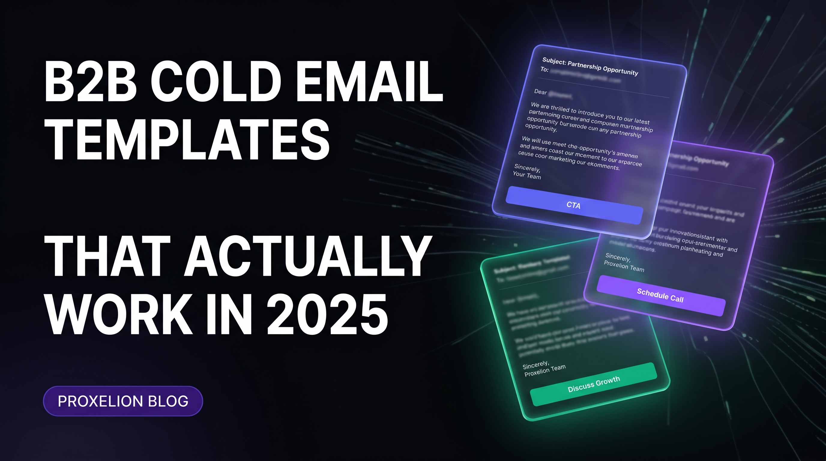 B2B Cold Email Templates That Actually Work in 2025 | Proxelion Blog